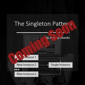 The Singleton Pattern